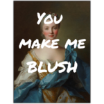 you make me blush oude meester vrouw tekst