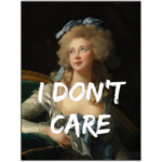 i don't care vrouw oude meester wanddecoratie